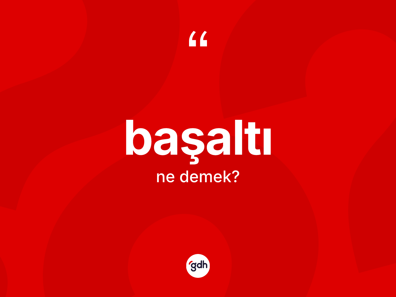 Başaltı kelimesinin tanımı nedir? Başaltı kelimesinin kaç farklı anlamı var?