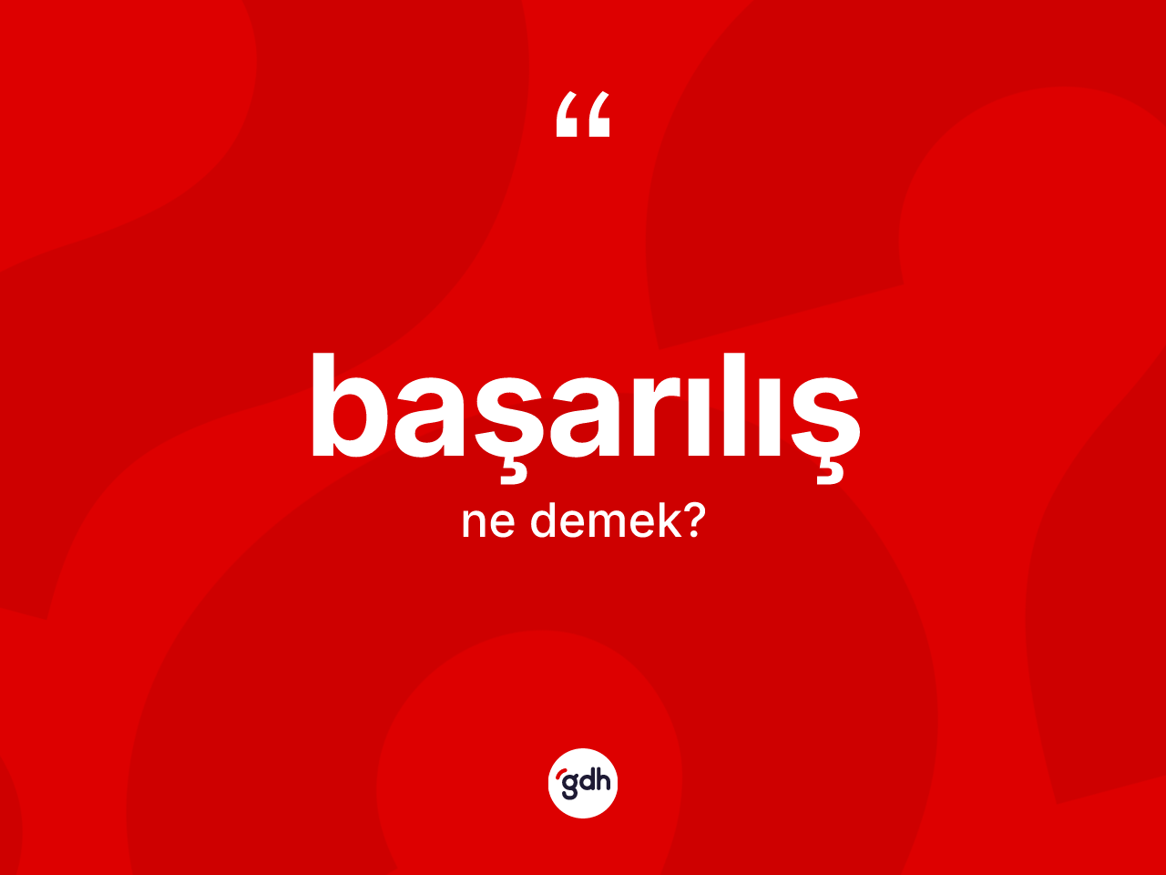 Başarılış ne demek? Başarılış kelimesinin TDK anlamı nedir?
