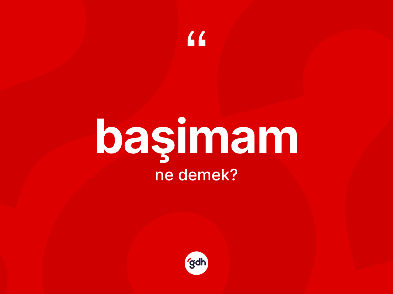 Başimam kelimesinin sözlükteki tanımı nedir? Başimam kelimesinin TDK anlamı nedir?