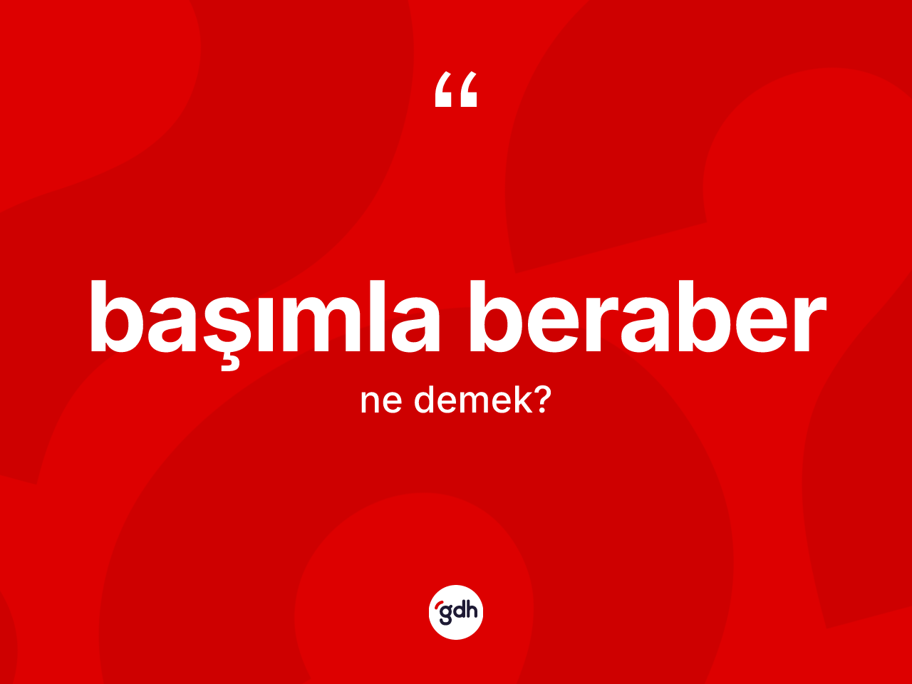 Başımla beraber ifadesinin tanımı nedir? Başımla beraber ifadesinin özellikleri nelerdir?