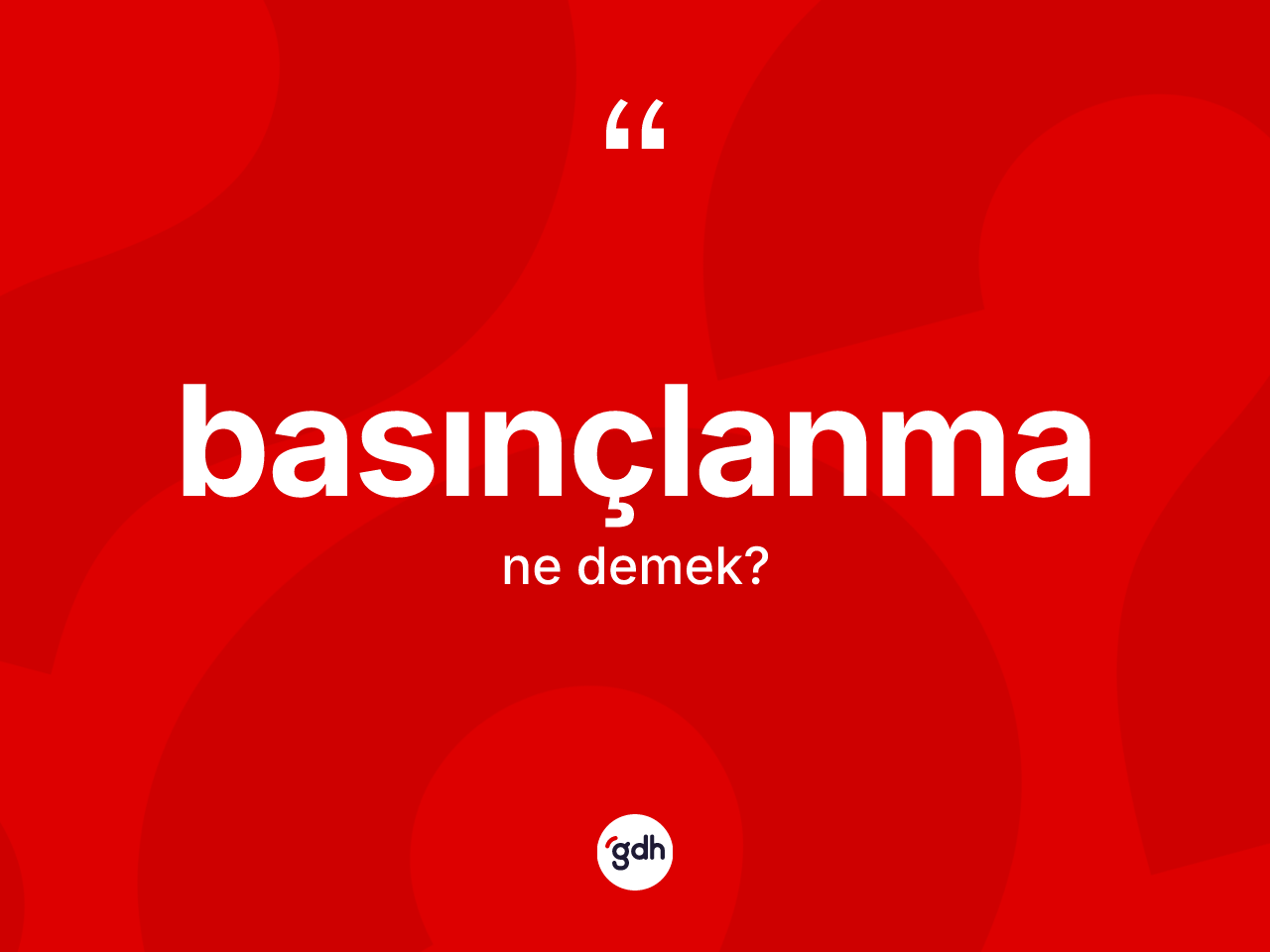 Basınçlanma ne demek? Basınçlanmanın kısaca tanımı nedir?