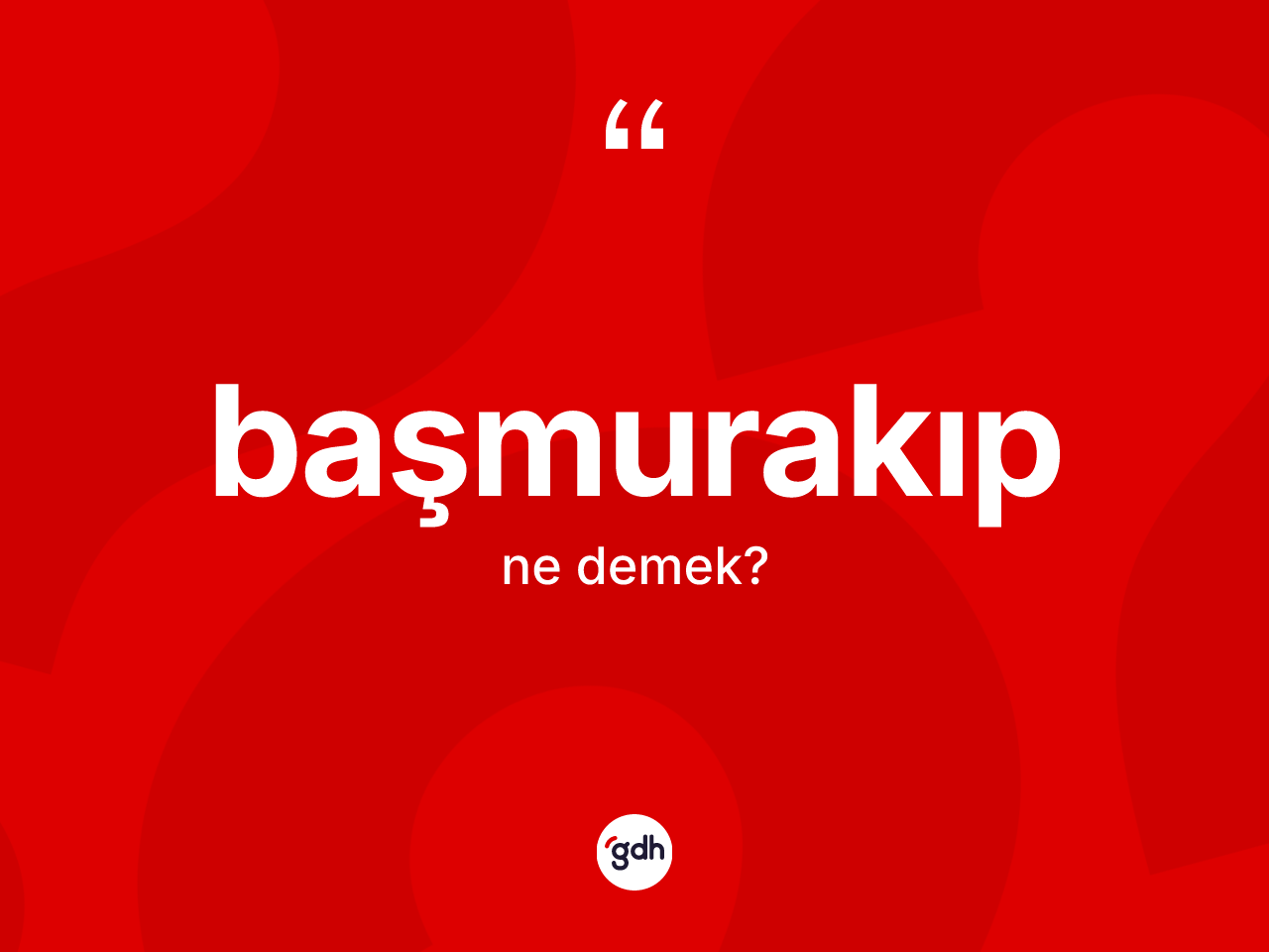 Başmurakıp nedir? Başmurakıbın TDK'ya göre anlamı nedir?