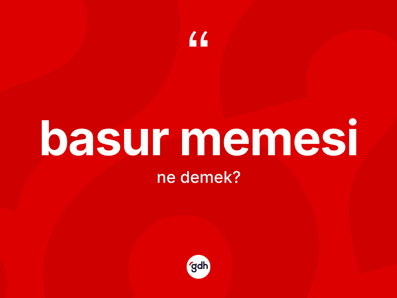 Basur memesi kelimesinin tanımı nedir? Basur memesinin sözlükteki anlamı nedir?