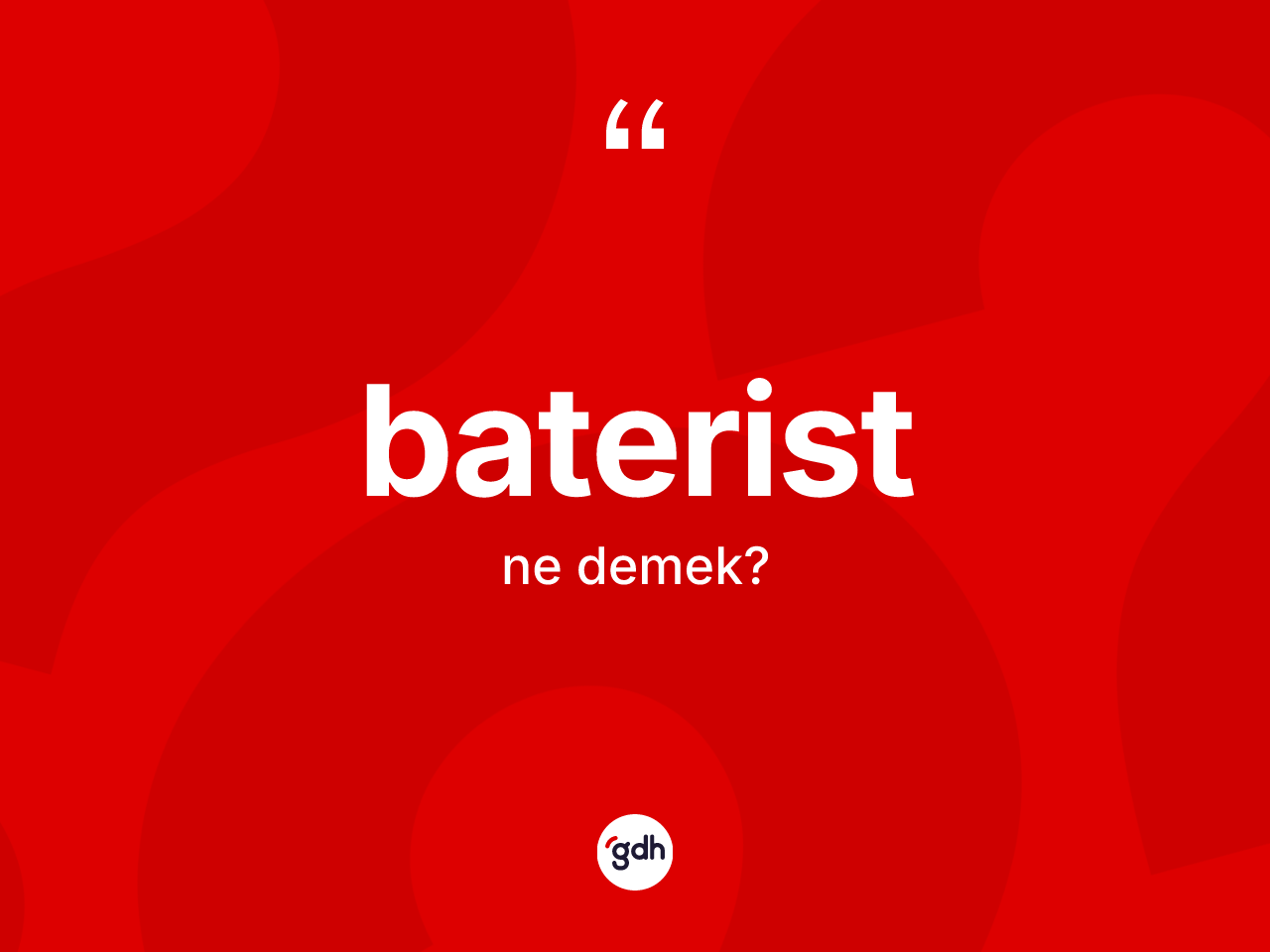 Baterist kelimesinin anlamı nedir? Baterist kelimesinin TDK anlamı nedir?