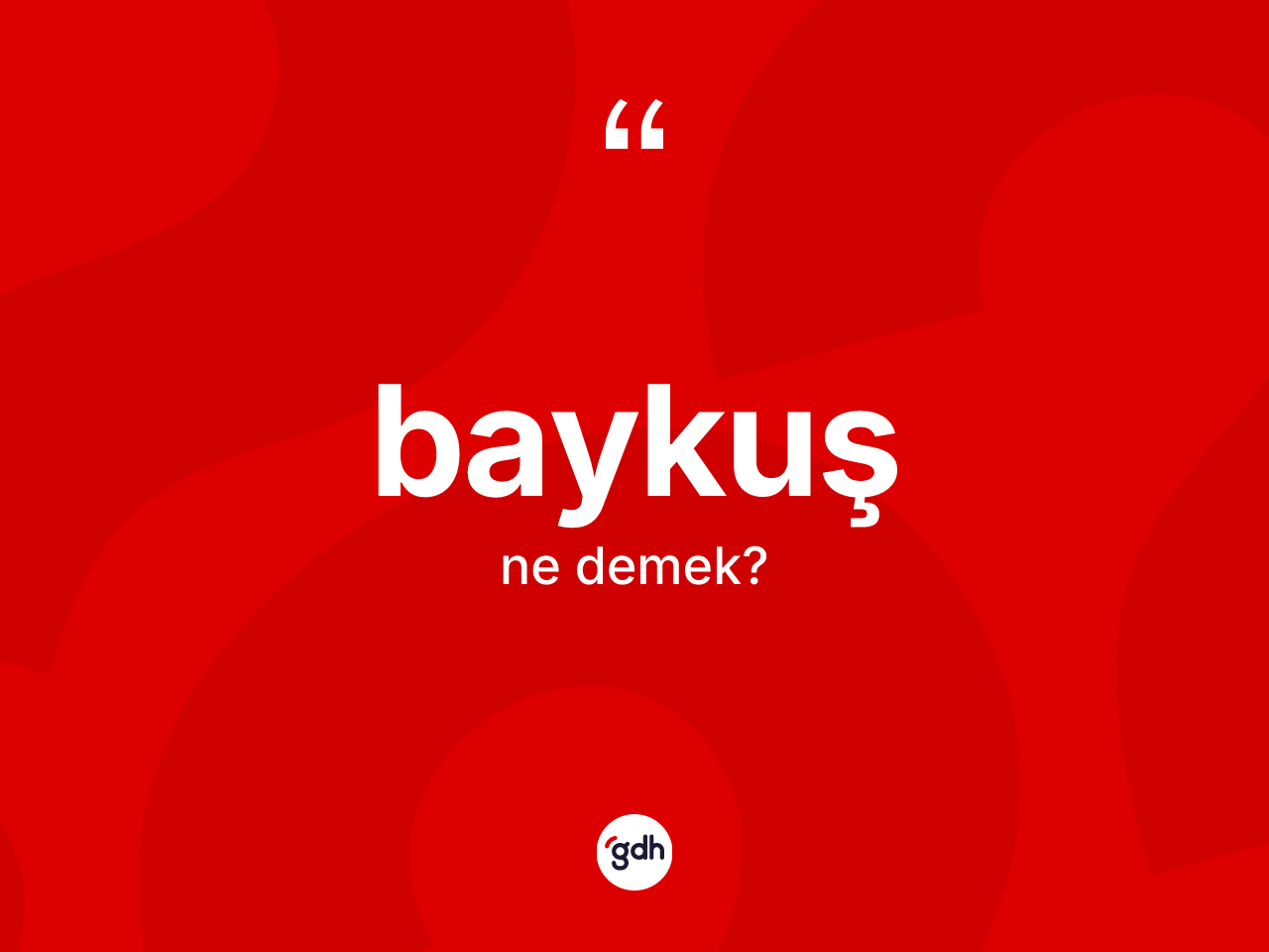 Baykuş kelimesi ne anlama gelir? Baykuşun sözlükteki anlamı nedir?