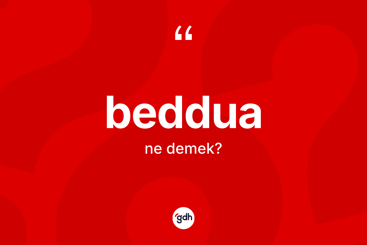 Beddua kelimesinin sözlükteki tanımı nedir?