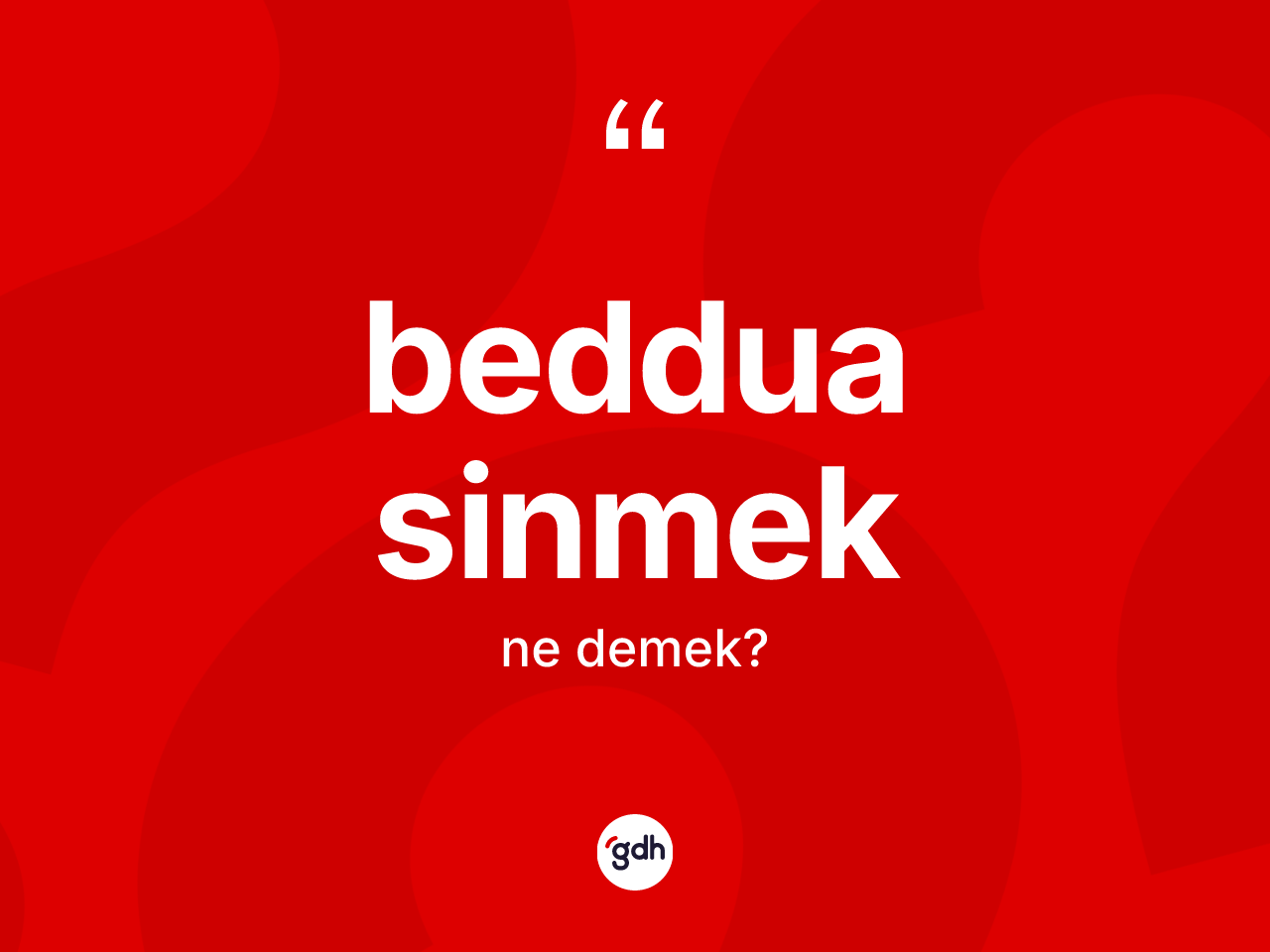 Beddua sinmek ifadesinin tanımı nedir? Beddua sinmek sözünün TDK'ya göre anlamı nedir?