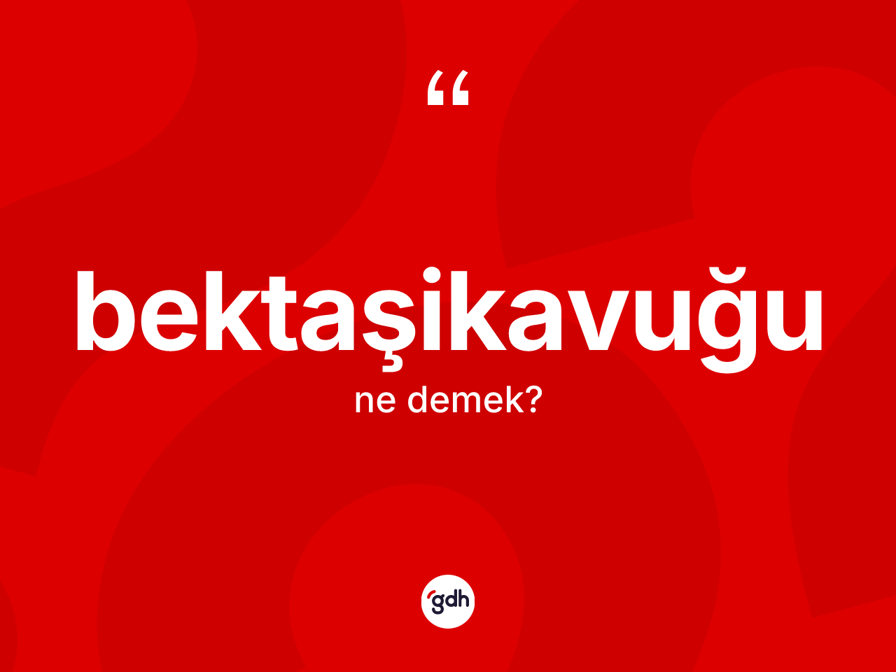 Bektaşikavuğu kelimesinin sözlükteki tanımı nedir? Bektaşikavuğunun TDK'ya göre anlamı nedir?