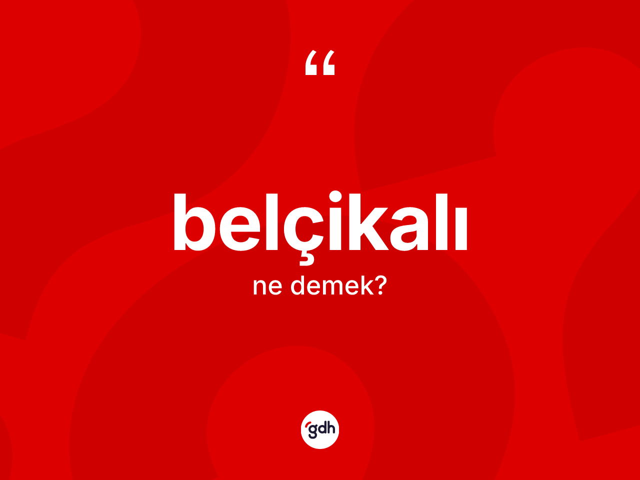 Belçikalı ne demek? Belçikalı'nın sözlükteki anlamı nedir?