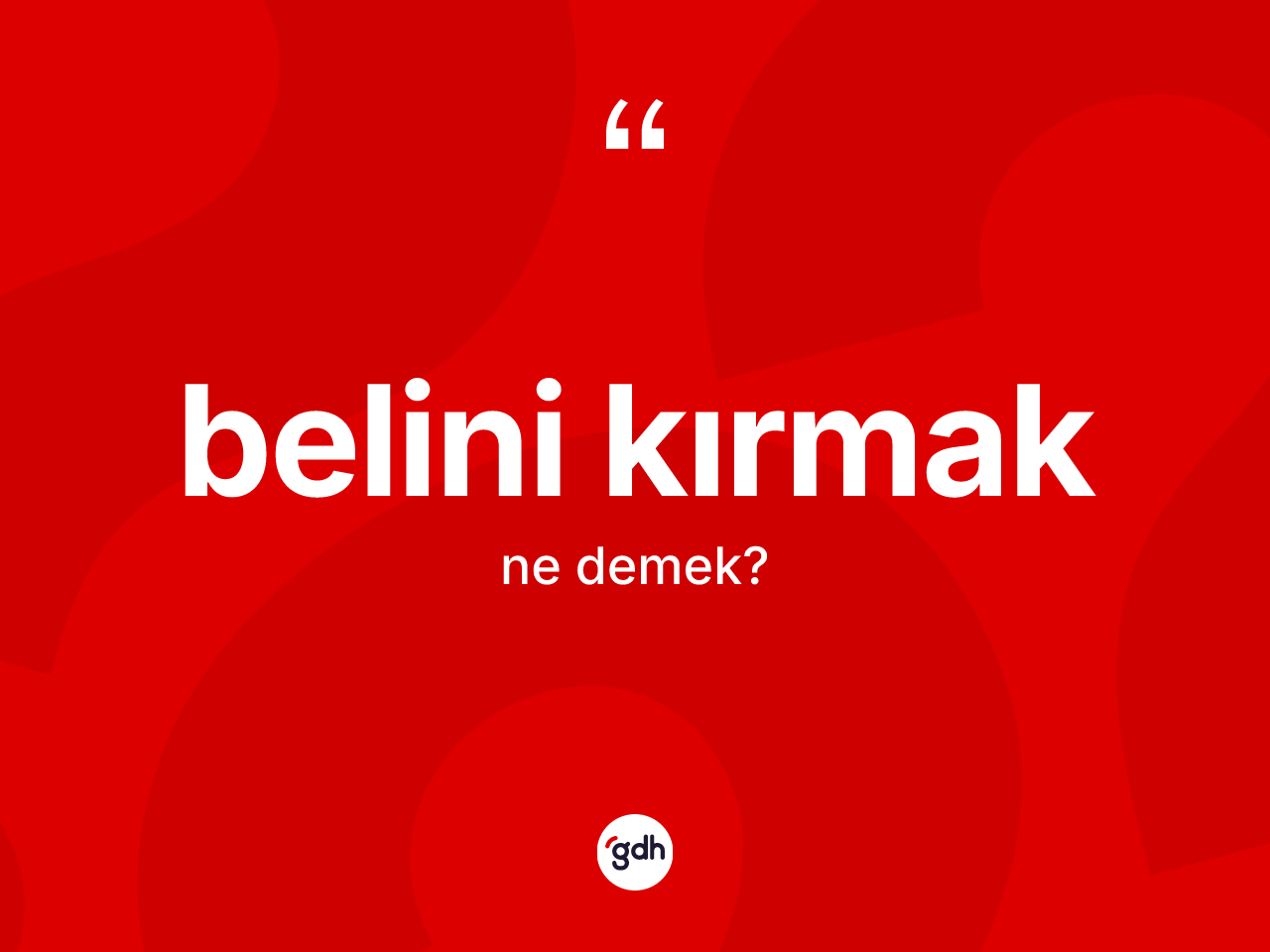 Belini kırmak sözü nedir? Belini kırmak ifadesi hangi durumlarda kullanılır