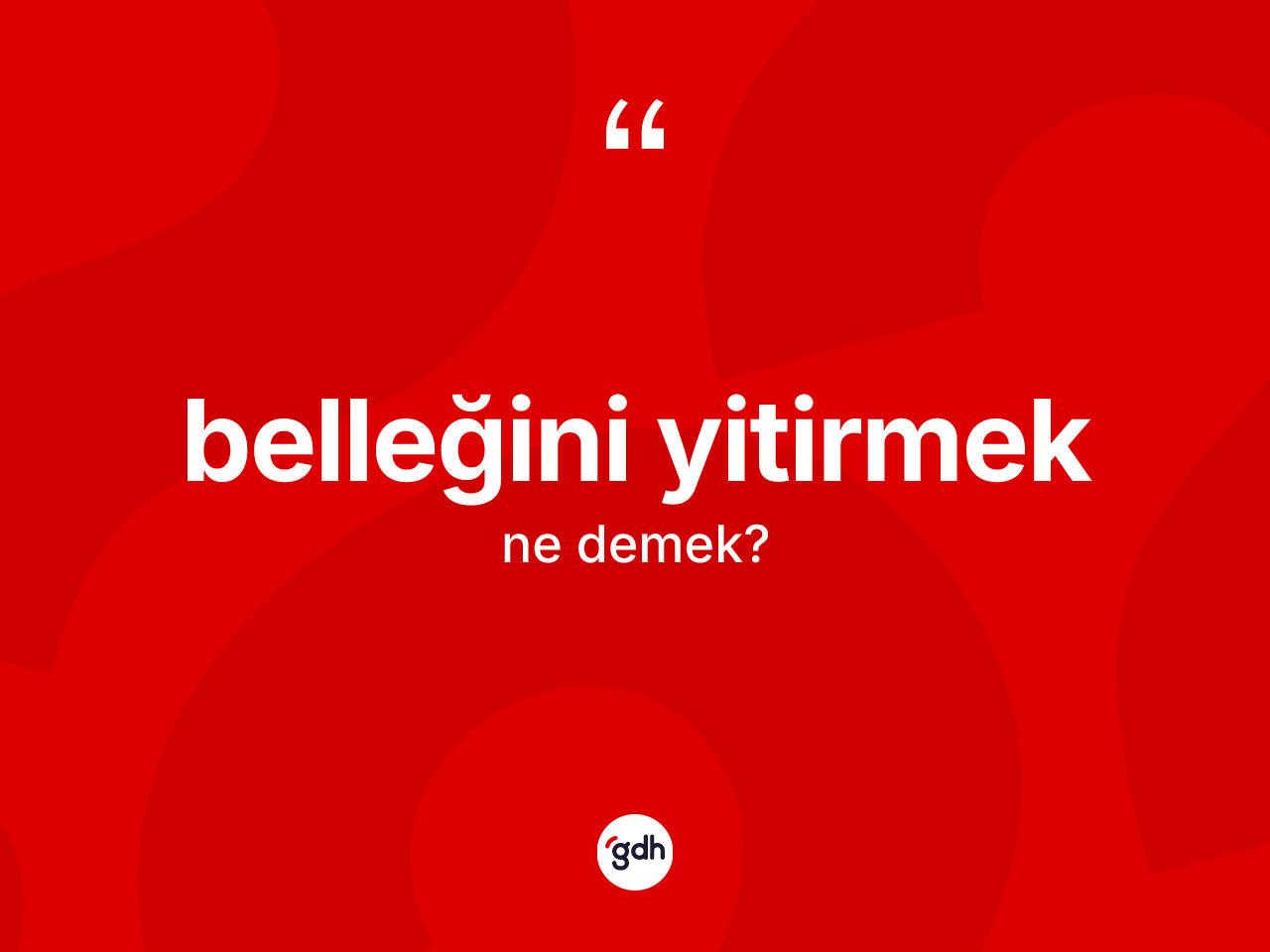 Belleğini yitirmek ifadesinin anlamı nedir? Belleğini yitirmek ifadesi hangi durumlarda kullanılır