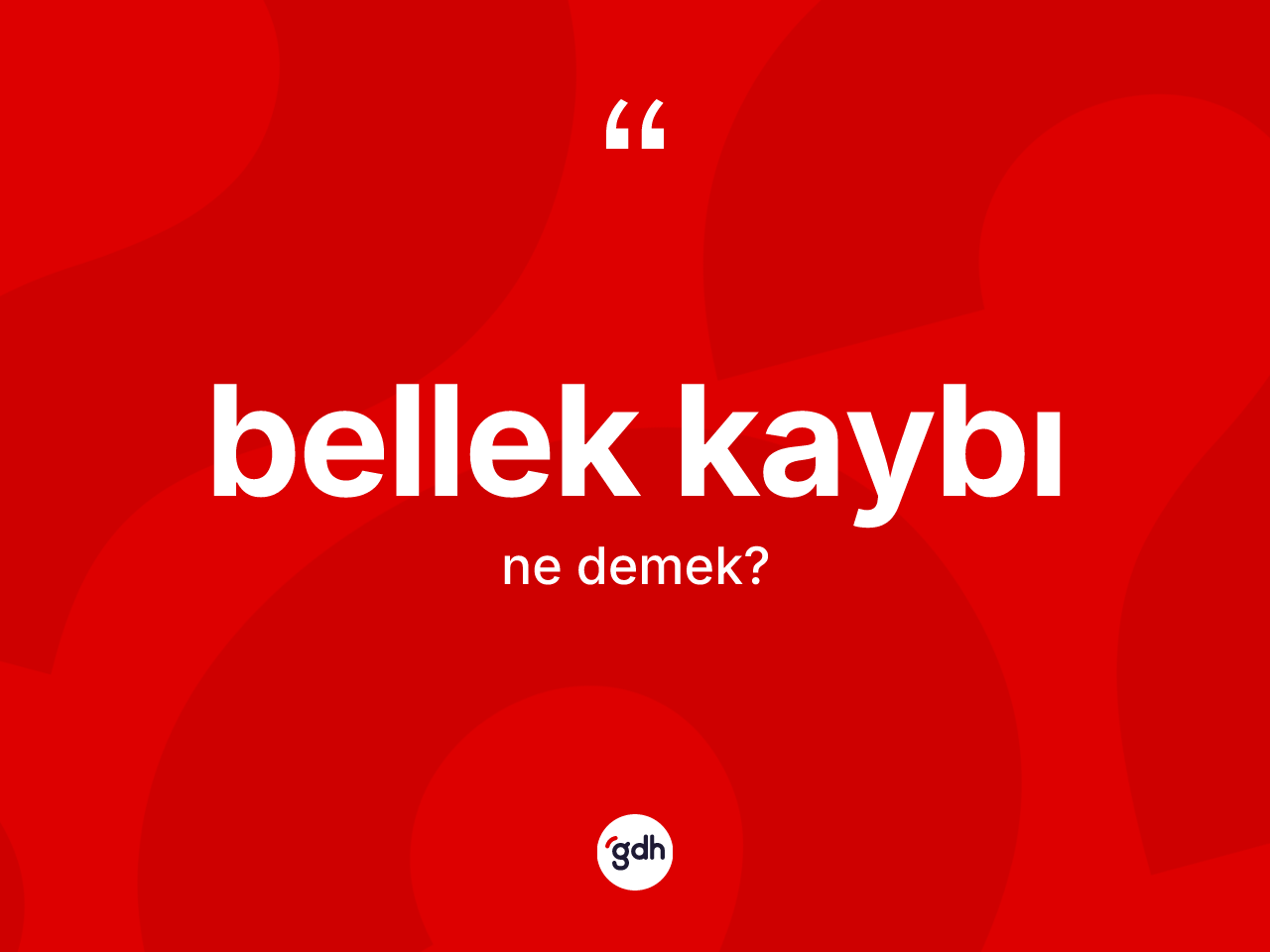 Bellek kaybı kelimesi ne demek? Bellek kaybının sözlükteki anlamı nedir?