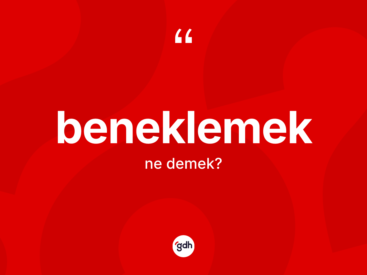 Beneklemek kelimesinin tanımı nedir? Beneklemek kelimesinin TDK'ya göre açıklaması nedir?