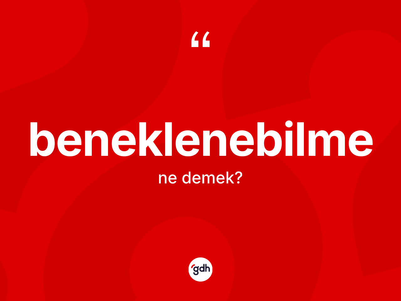 Beneklenebilme ne anlama gelir? Beneklenebilmenin TDK'ya göre anlamı nedir?