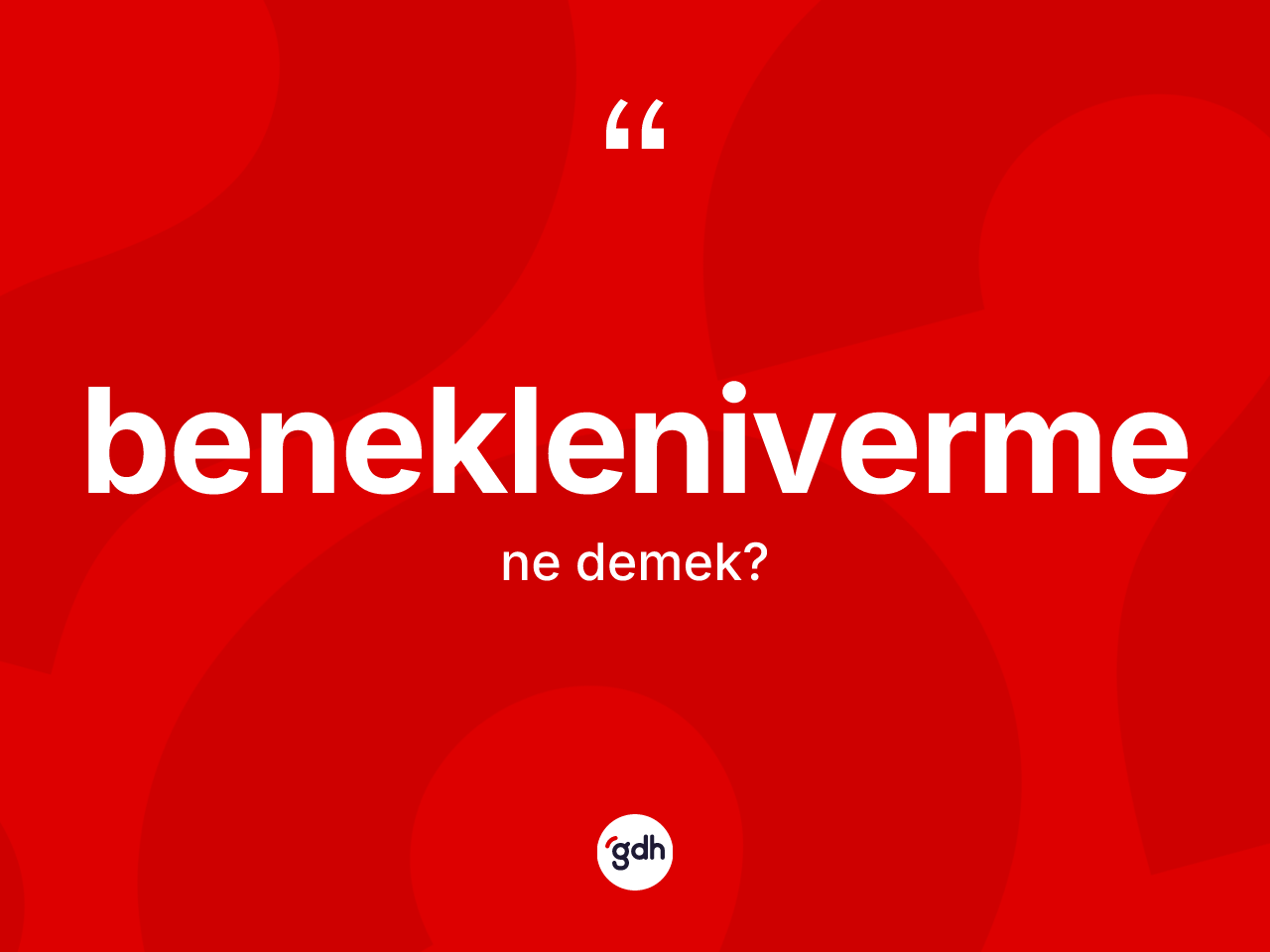 Benekleniverme kelimesinin anlamı nedir? Beneklenivermenin TDK'ya göre anlamı nedir?