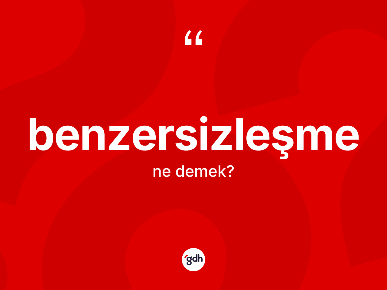 Benzersizleşme kelimesi nedir? Benzersizleşmenin TDK'ya göre anlamı nedir?