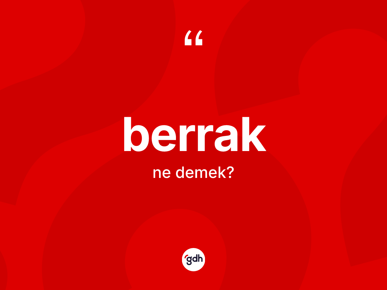 Berrak kelimesi nedir? Berrak kelimesinin kaç farklı anlamı var?