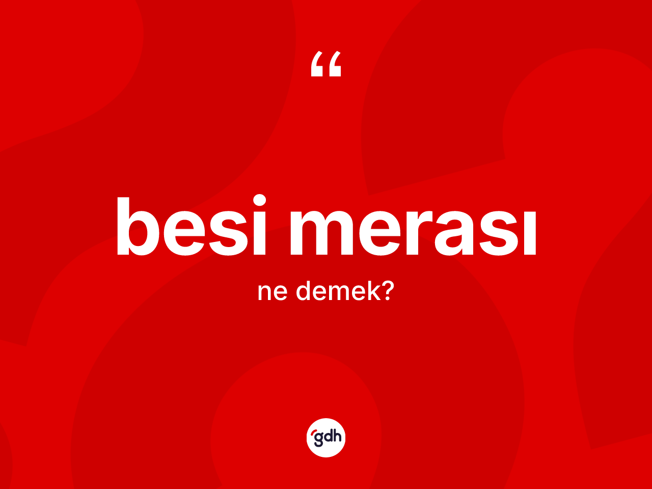 Besi merası nedir? Besi merası kelimesinin kaç farklı anlamı var?
