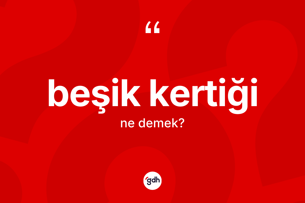 Beşik kertiği kelimesinin tanımı nedir?