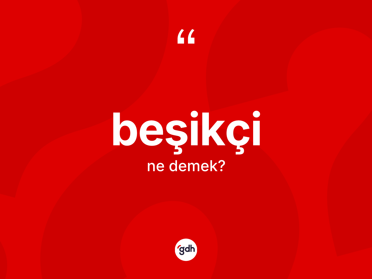 Beşikçi kelimesinin tanımı nedir? Beşikçi kelimesinin TDK'ya göre açıklaması nedir?