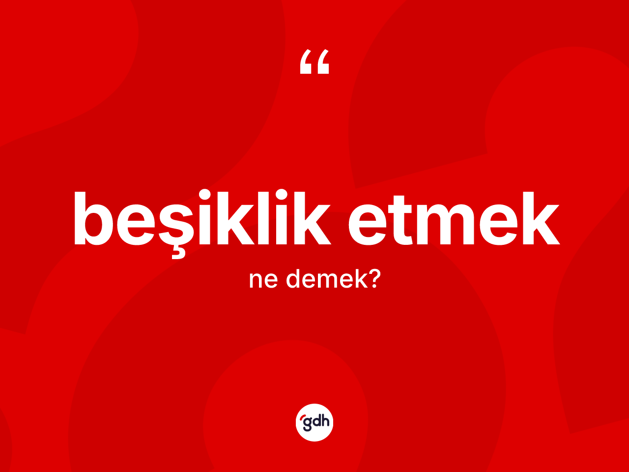 Beşiklik etmek ifadesi neyi anlatır? Beşiklik etmek ifadesinin TDK'ya göre açıklaması nedir?