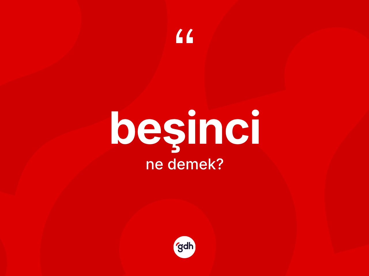 Beşinci nedir? Beşinci kelimesinin özellikleri nelerdir?