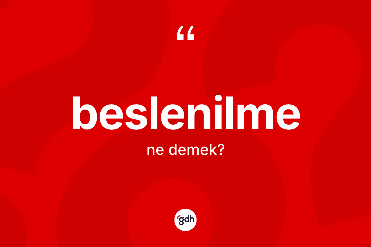 Beslenilme kelimesi nedir?