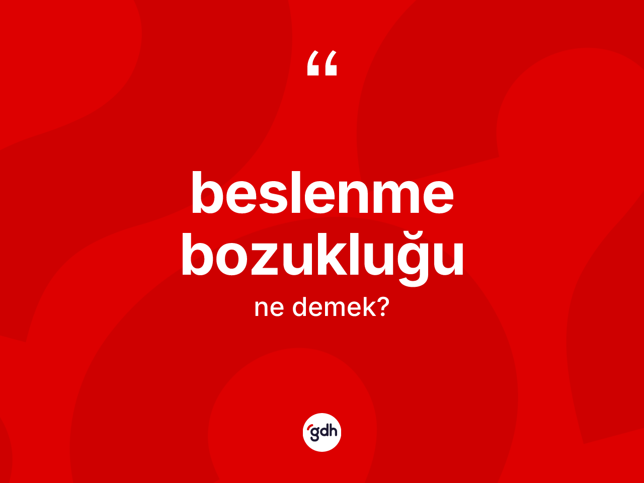 Beslenme bozukluğu kelimesinin anlamı nedir? Beslenme bozukluğunun TDK'ya göre anlamı nedir?