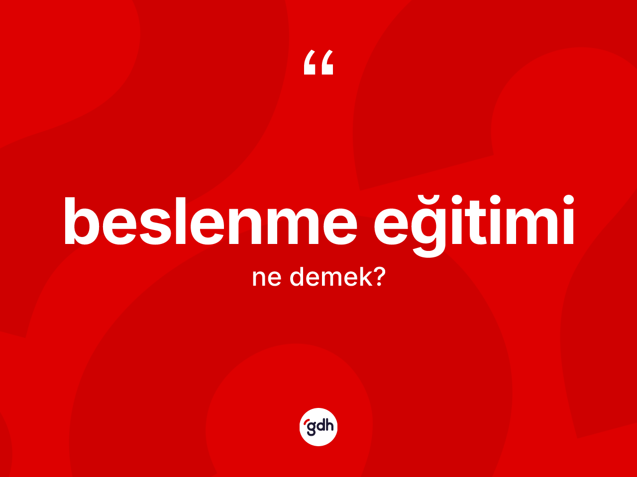 Beslenme eğitimi kelimesinin anlamı nedir? Beslenme eğitiminin TDK'ya göre anlamı nedir?