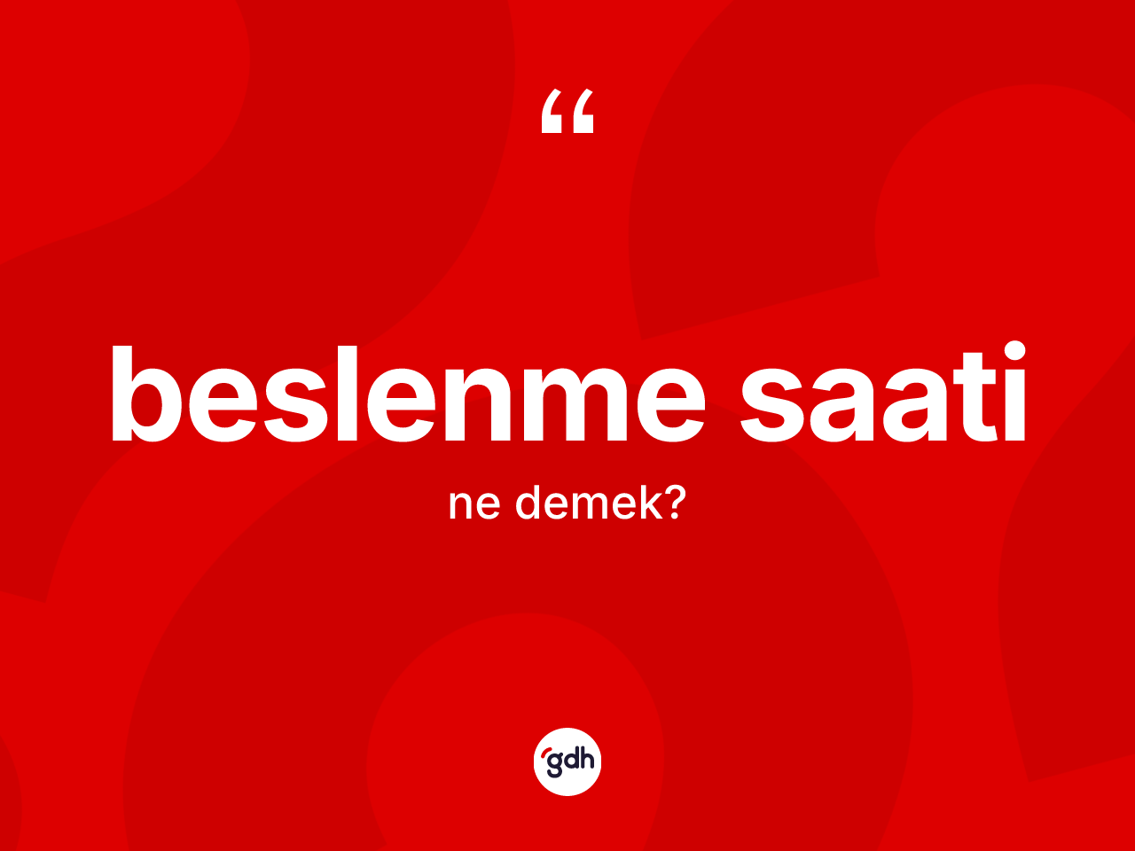 Beslenme saati kelimesinin sözlükteki tanımı nedir? Beslenme saatinin halk arasındaki kullanımı nasıldır?