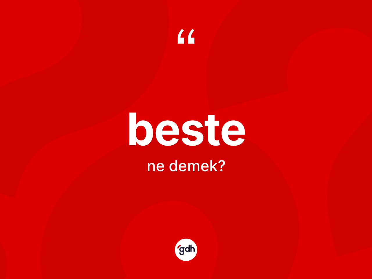 Beste kelimesinin tanımı nedir? Bestenin kısaca tanımı nedir?