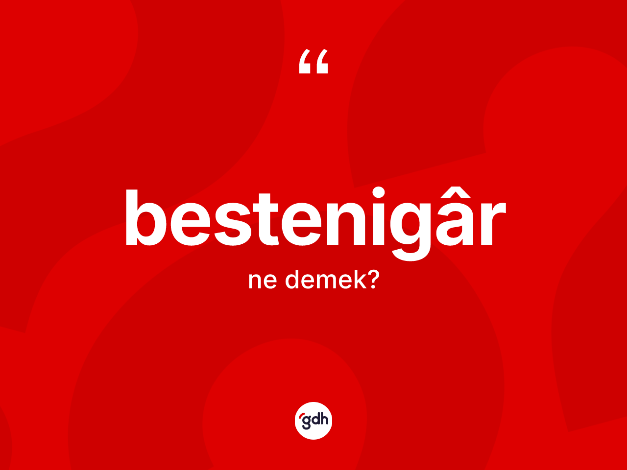 Bestenigâr nedir? Bestenigârin halk arasındaki kullanımı nasıldır?