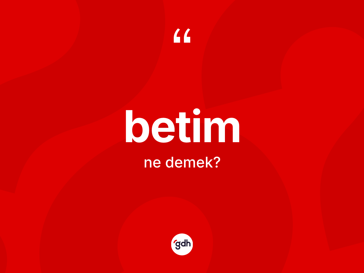 Betim kelimesinin anlamı nedir? Betimin TDK'ya göre anlamı nedir?