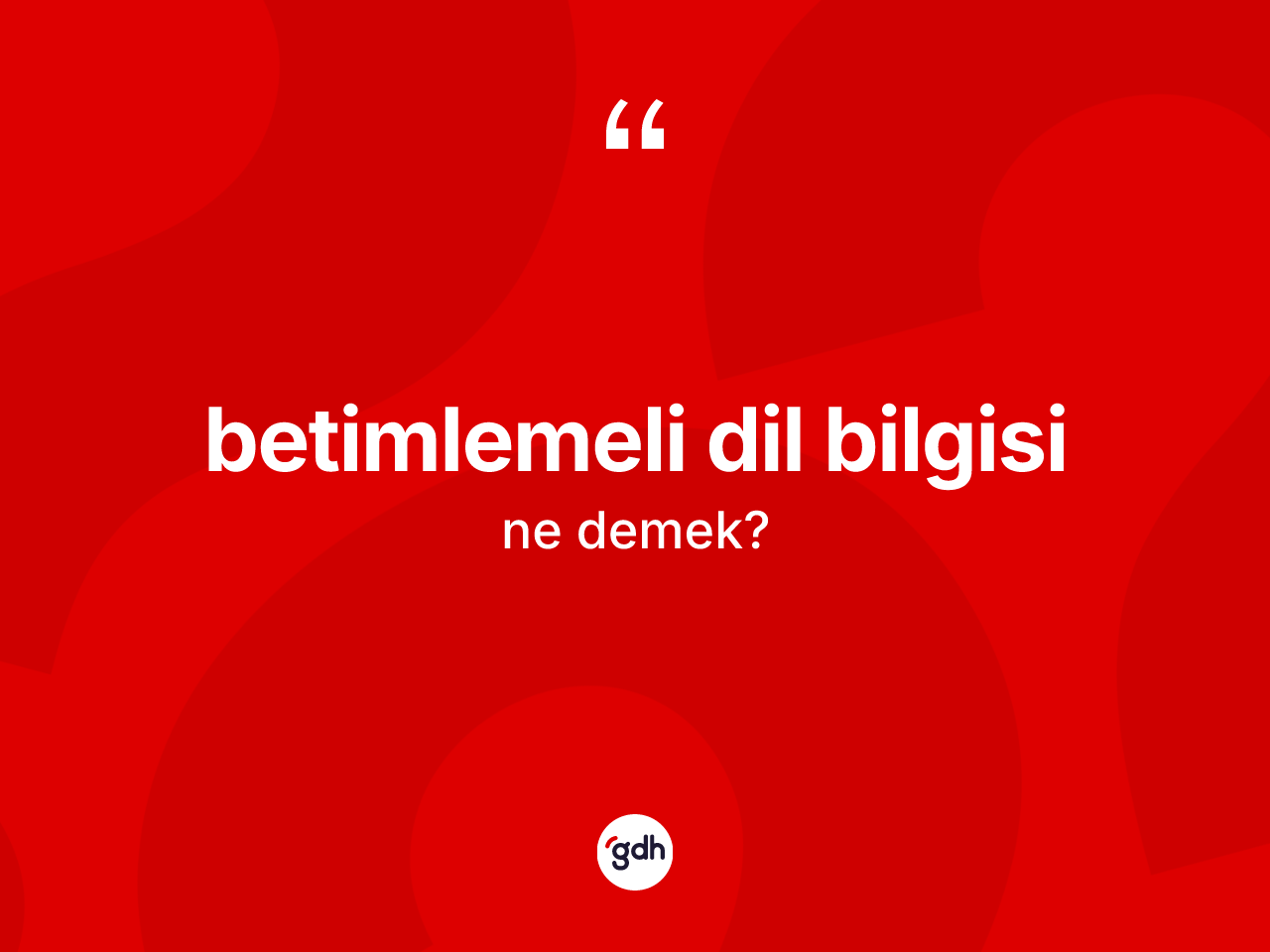 Betimlemeli dil bilgisi kelimesinin sözlükteki tanımı nedir? Betimlemeli dil bilgisinin kısaca tanımı nedir?