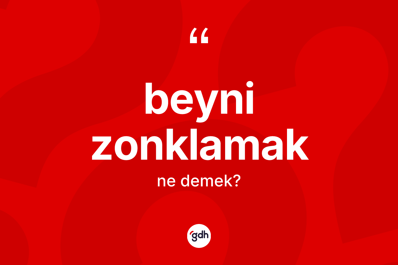 Beyni zonklamak nedir?