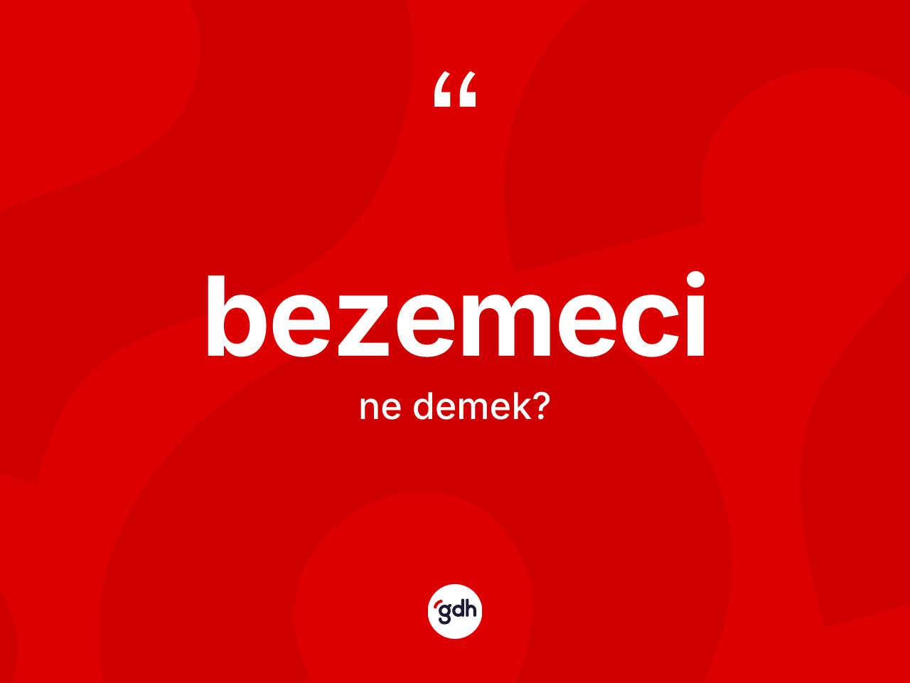 Bezemeci ne demek? Bezemecinin kısaca tanımı nedir?