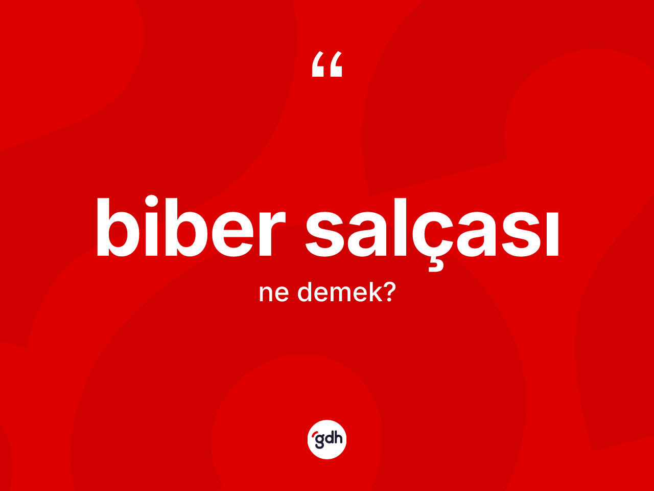 Biber salçası kelimesinin tanımı nedir? Biber salçasının kısaca tanımı nedir?