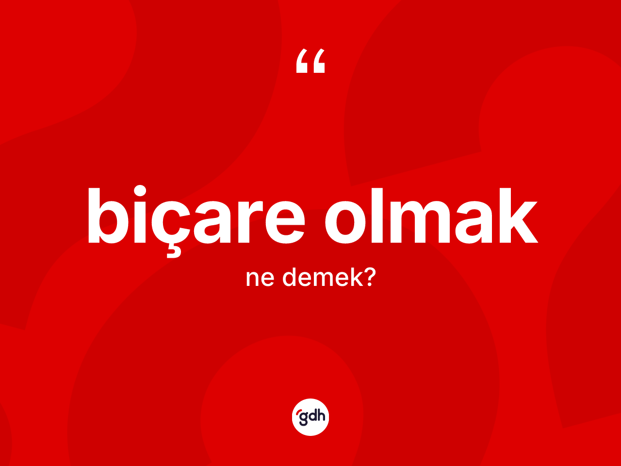 Biçare olmak ifadesinin kısaca anlamı nedir? Biçare olmak ifadesinin TDK anlamı nedir?