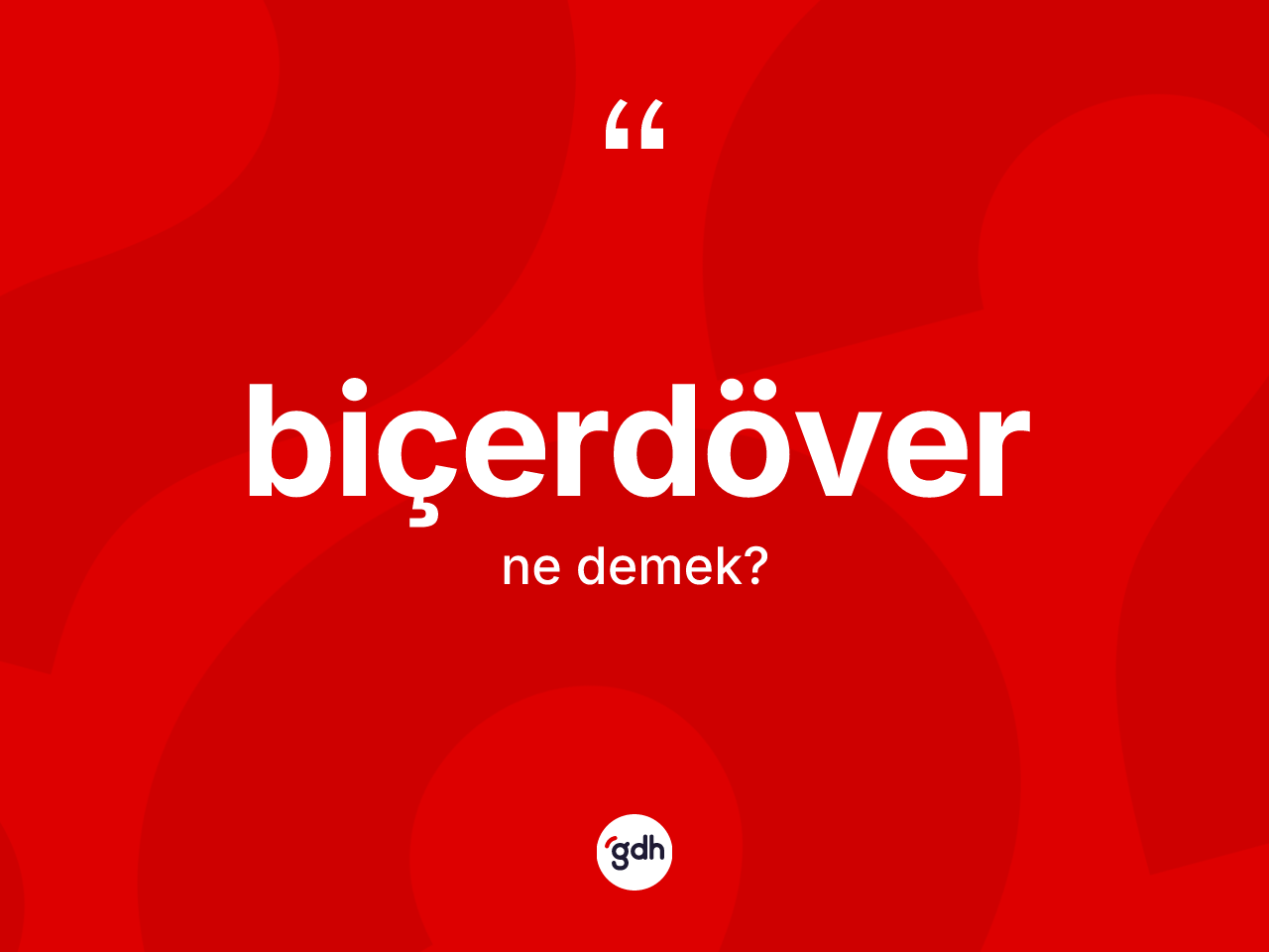 Biçerdöver kelimesinin sözlükteki tanımı nedir? Biçerdöverin kısaca tanımı nedir?