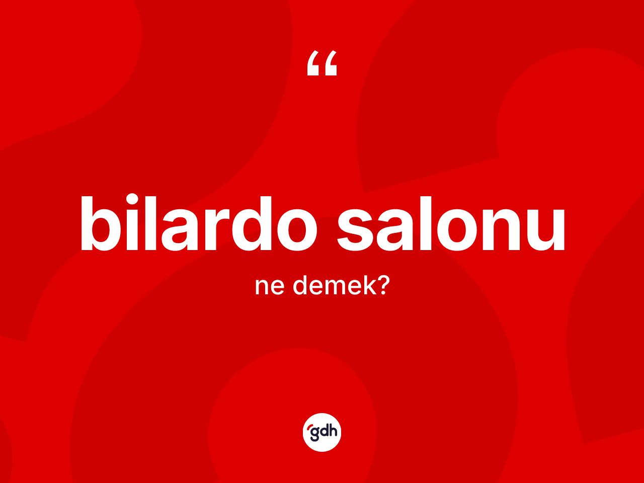 Bilardo salonu ne anlama gelir? Bilardo salonunun halk arasındaki kullanımı nasıldır?