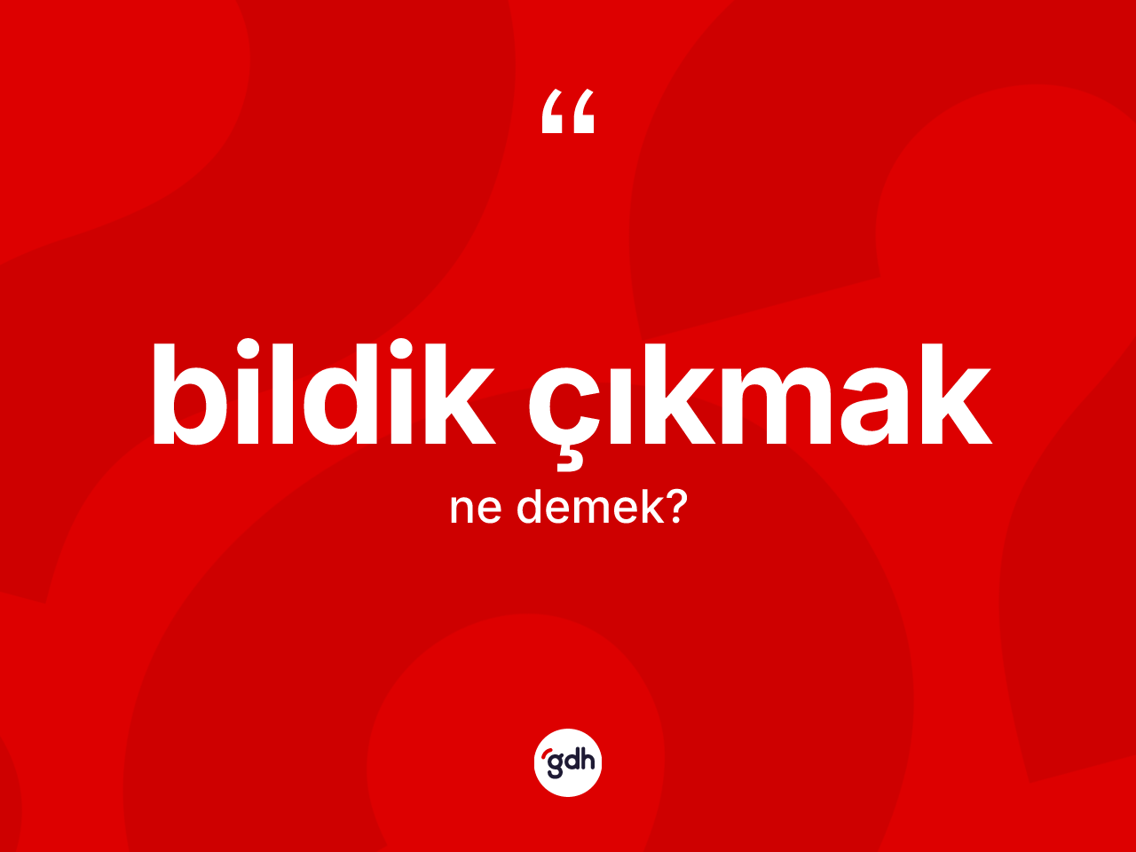Bildik çıkmak ifadesi ne demek? Bildik çıkmak ifadesinin özellikleri nelerdir?