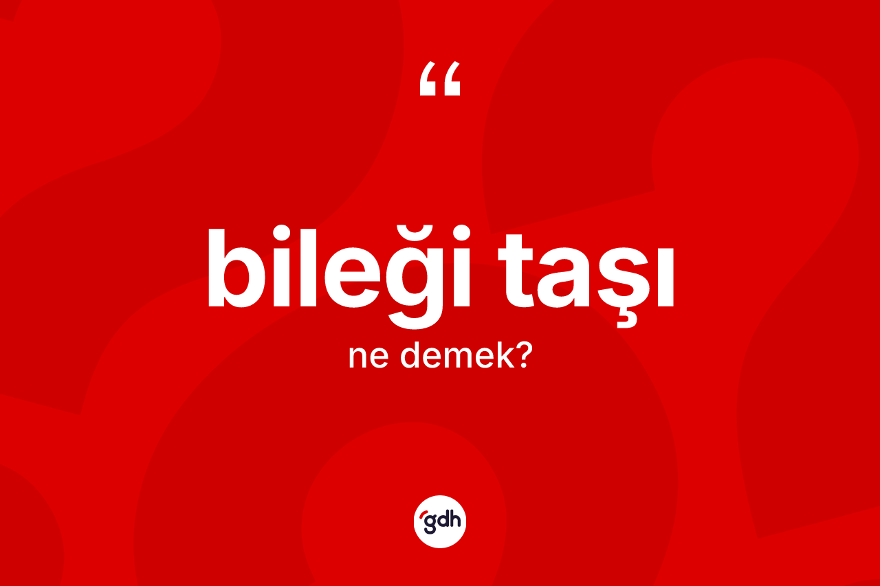 Bileği taşı nedir?