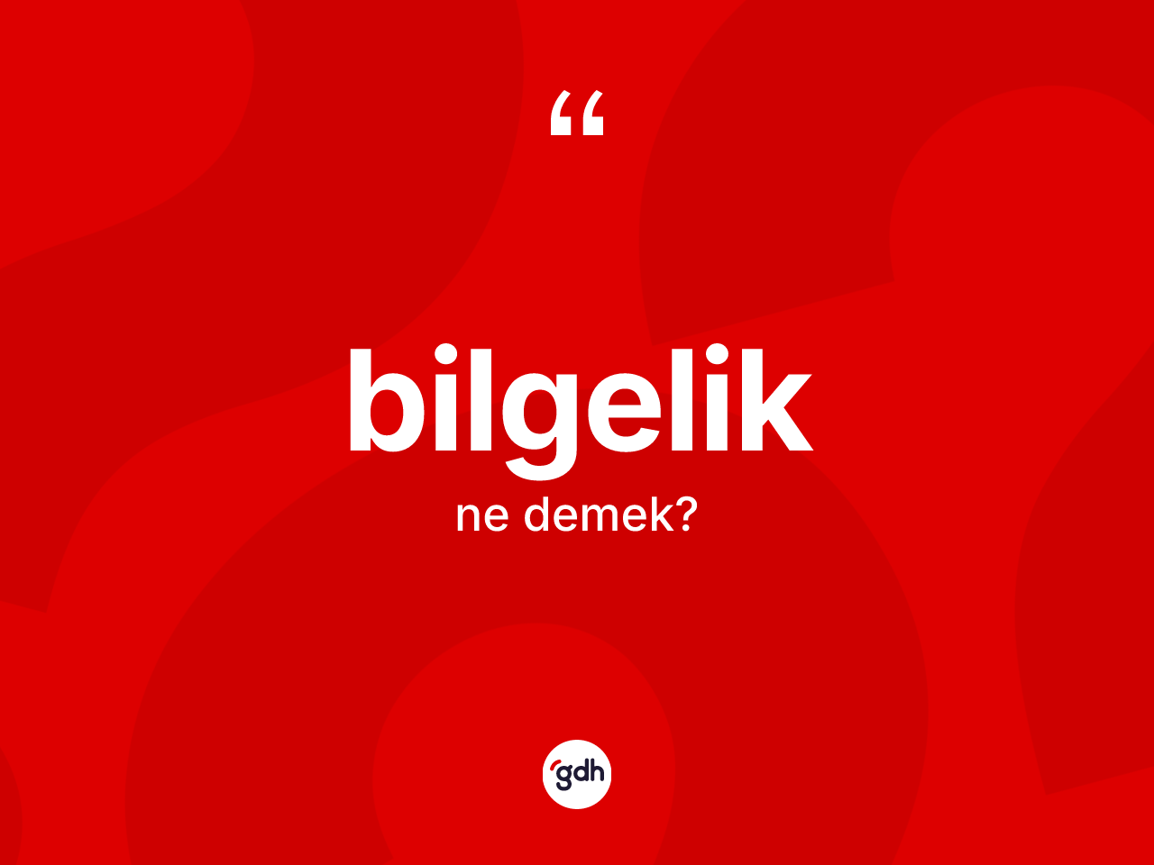 Bilgelik ne anlama gelir? Bilgeliğin halk arasındaki kullanımı nasıldır?