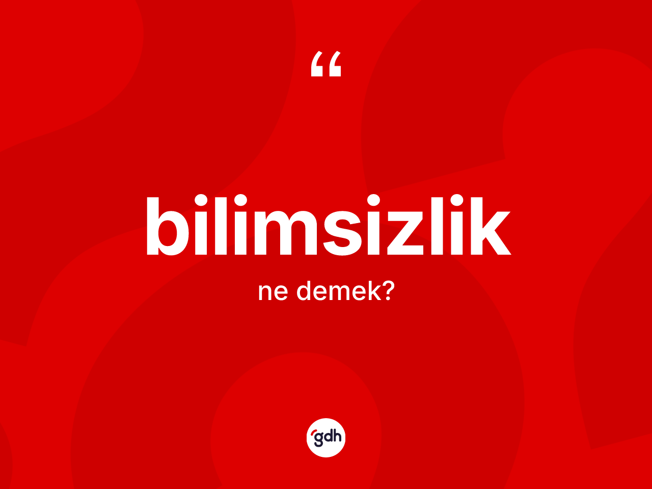 Bilimsizlik kelimesi nedir? Bilimsizliğin halk arasındaki kullanımı nasıldır?