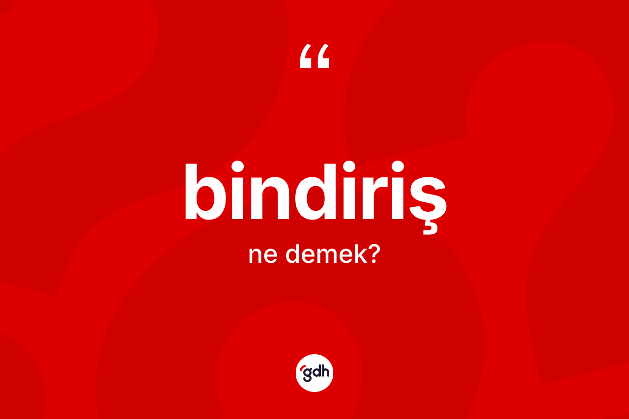 Bindiriş ne demek? Bindirişin TDK'ya göre anlamı nedir?