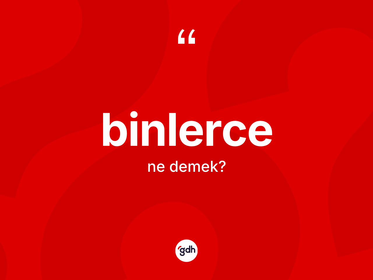 Binlerce kelimesi ne anlama gelir? Binlercenin TDK'ya göre anlamı nedir?