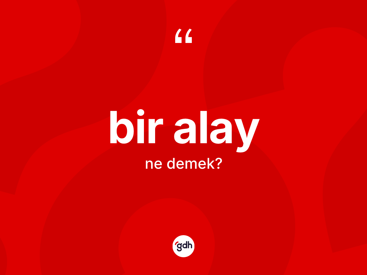 Bir alay kelimesi nedir? Bir alayın halk arasındaki kullanımı nasıldır?
