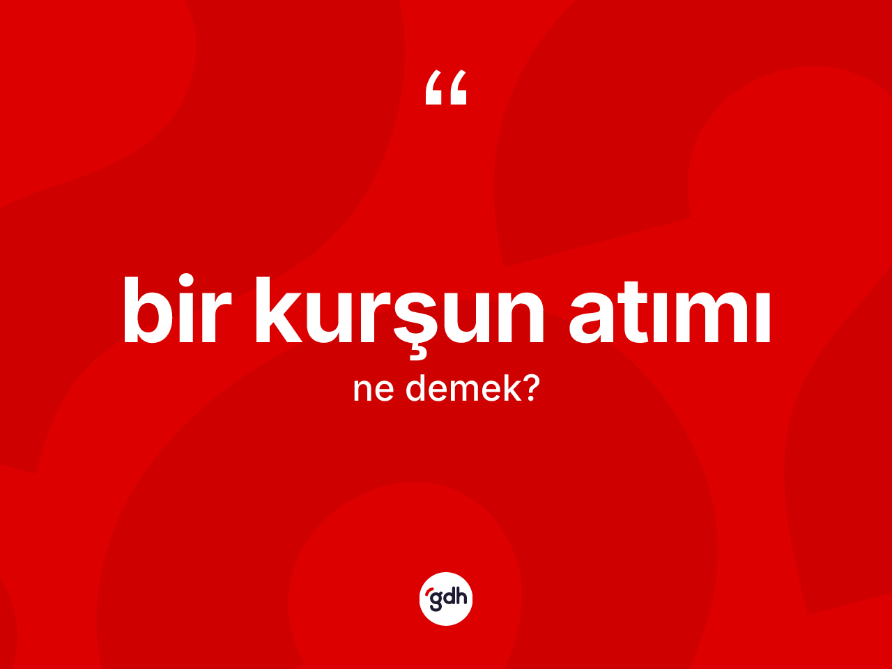 Bir kurşun atımı nedir? Bir kurşun atımı ifadesinin TDK'ya göre anlamı nedir?