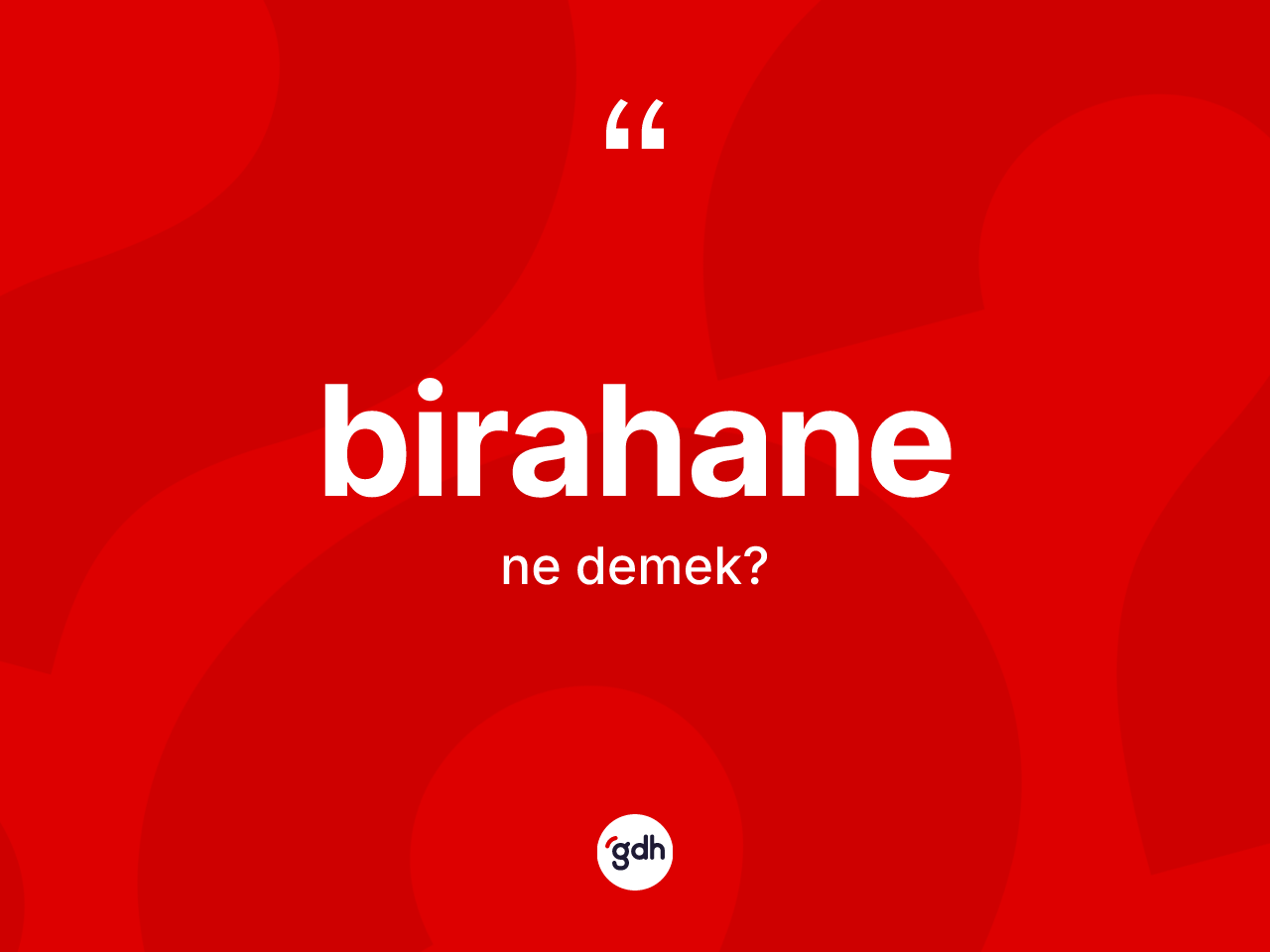 Birahane ne demek? Birahane kelimesinin kaç farklı anlamı var?