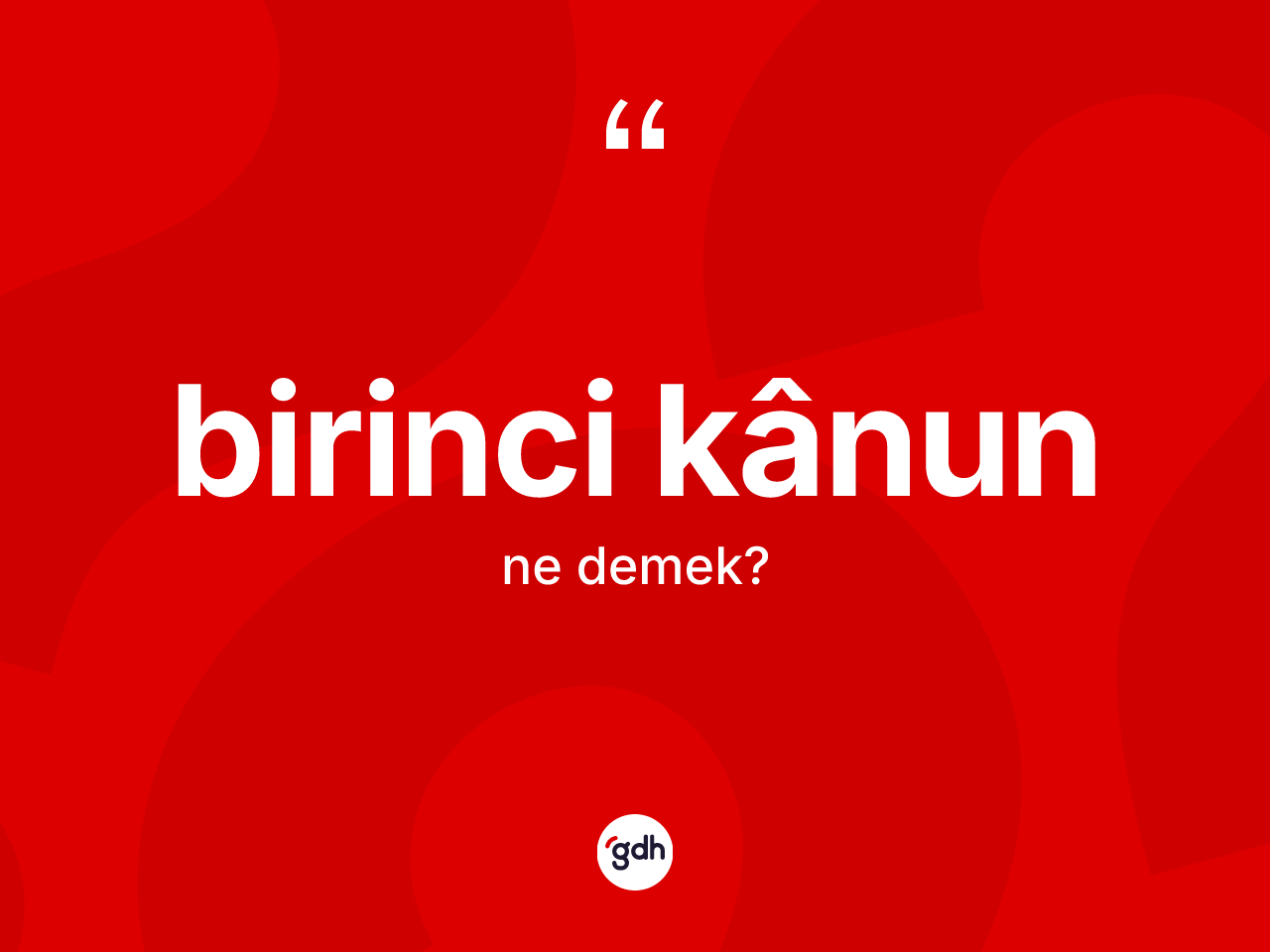 Birinci kânun kelimesinin tanımı nedir? Birinci kânun kelimesinin özellikleri nelerdir?